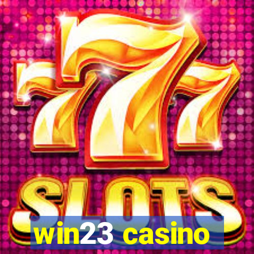 win23 casino